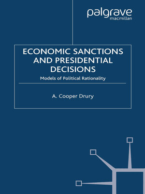 cover image of Economic Sanctions and Presidential Decisions